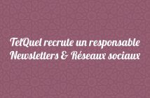 Telquel recrute un responsable