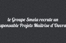 le Groupe Smeia recrute un Responsable Projets Maîtrise d'Ouvrage