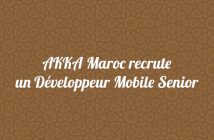 AKKA Maroc recrute un Développeur Mobile Senior