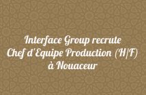 Interface Group recrute Chef d'Equipe Production (H/F) - Nouaceur