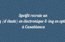 Spotfit recrute un Ing (d’étude) en électronique & ing en optique à Casablanca